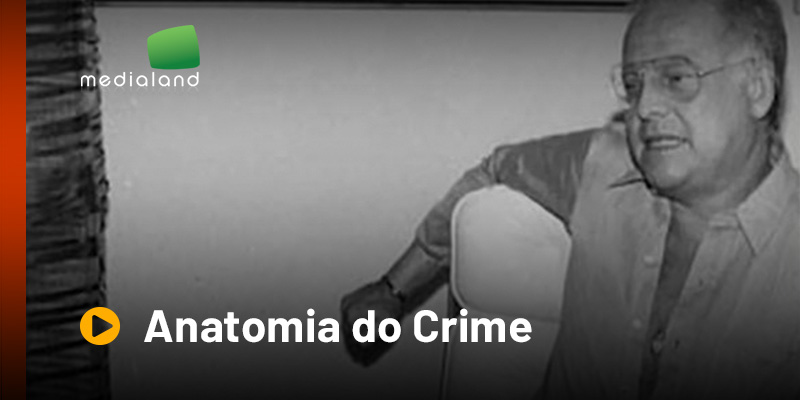 pôster de divulgação da série Anatomia do Crime da Medialand no catálogo Watch Brasil
