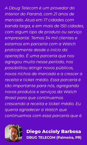 depoimento watch brasil dbug telecom