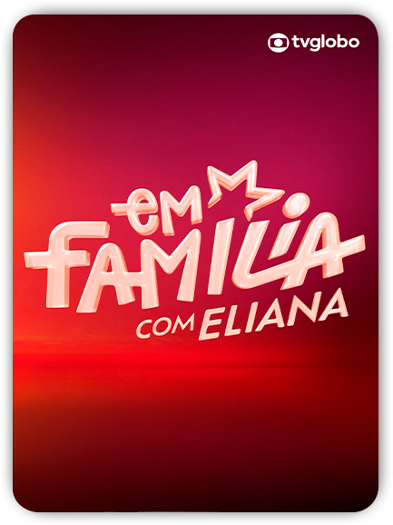 Em Familia-Com Eliana_